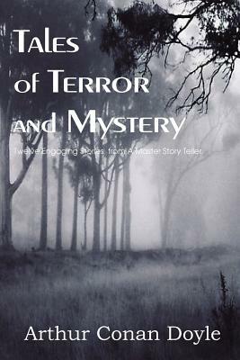 Tales of Terror and Mystery by Arthur Conan Doyle