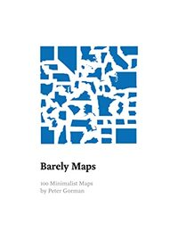 Barely Maps by Peter Gorman