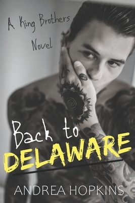 Back to Delaware by Andrea Hopkins