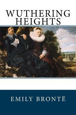 Wuthering Heights by Emily Brontë