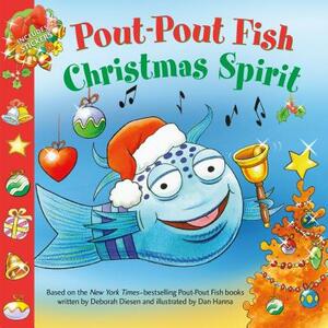 Pout-Pout Fish: Christmas Spirit by Deborah Diesen