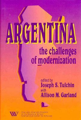 Argentina: The Challenges of Modernization by 