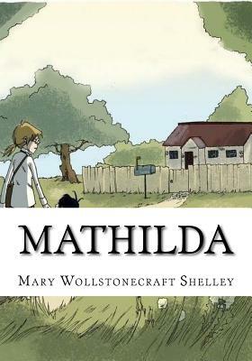 Mathilda by Mary Shelley