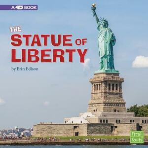 The Statue of Liberty: A 4D Book by Erin Edison