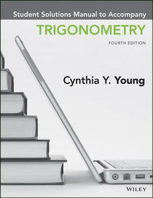 Trigonometry by Cynthia Y. Young