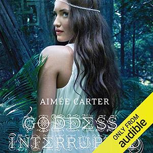 Goddess Interrupted by Aimée Carter