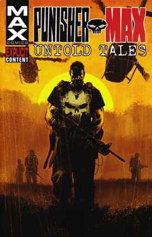 Untold Tales of Punisher Max by Jason Latour, Nathan Edmondson, Jason Starr, Megan Abbott, Skottie Young, Mirko Colak, Fernando Blanco, Roland Boschi, Matteo Buffagni, Connor Willumsen