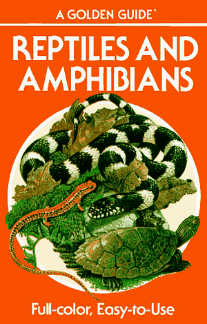 Reptiles and Amphibians by Herbert Spencer Zim, Hobart M. Smith