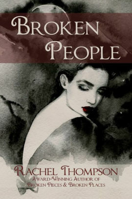 Broken People by Rachel Thompson