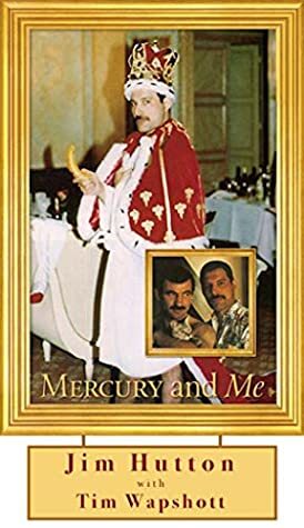 Mercury and Me: The Updated Edition by Jim Hutton, Tim Wapshott