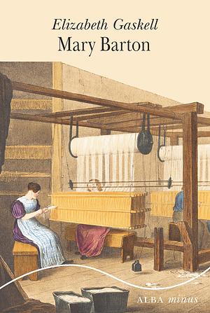 Mary Barton by Elizabeth Gaskell