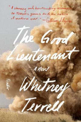 The Good Lieutenant by Whitney Terrell