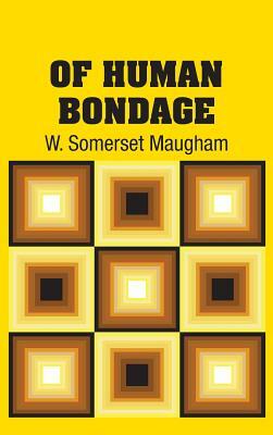 Of Human Bondage by W. Somerset Maugham