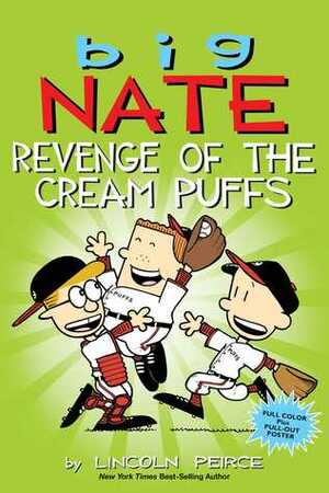 Big Nate: Revenge of the Cream Puffs by Lincoln Peirce