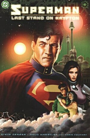 Superman: Last Stand on Krypton by Doug Wheatley, Steve Gerber