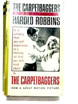 The Carpet Baggers by Harold Robbins, Harold Robbins