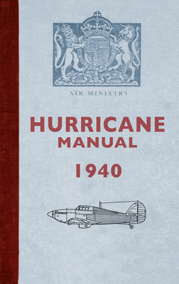 Hurricane Manual 1940 by Dilip Sarkar