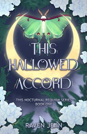 This Hallowed Accord by Raven Jean