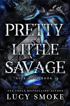 Pretty Little Savage by Lucy Smoke