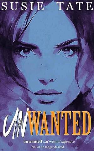 Unwanted by Susie Tate