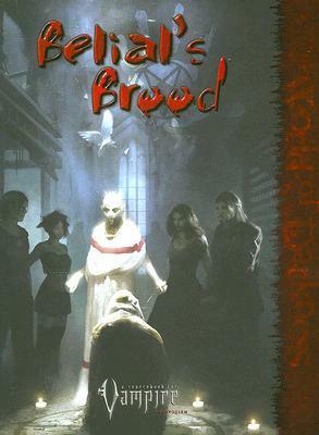 Belial's Brood: A Source Book for Vampire the Requiem by George Holochwost, Ari Marmell