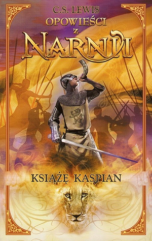 Opowieści z Narnii Książę Kaspian by C.S. Lewis