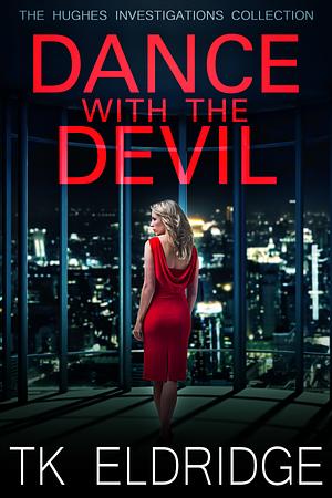 Dance with the Devil by TK Eldridge