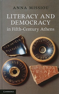 Literacy and Democracy in Fifth-Century Athens by Anna Missiou