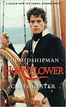 Mr Midshipman Hornblower by C.S. Forester