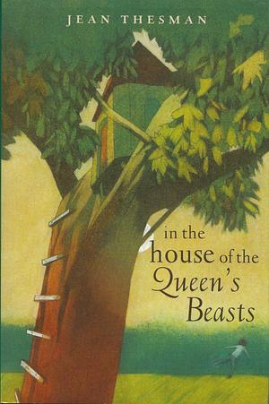 In the House of Queen's Beasts by Jean Thesman
