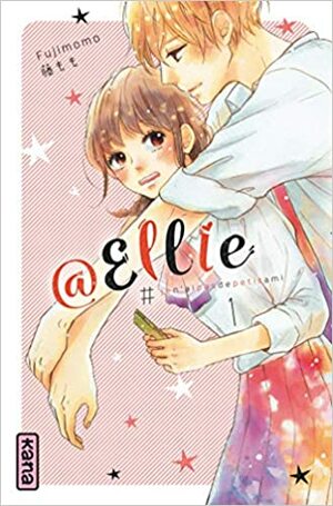 @Ellie, Tome 1 by Fujimomo