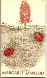 Procedures For Underground by Margaret Atwood