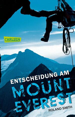 Entscheidung am Mount Everest by Roland Smith