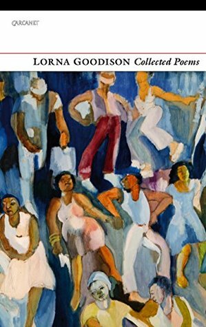 Collected Poems by Lorna Goodison