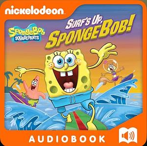 Surf's Up, SpongeBob! by David Lewman