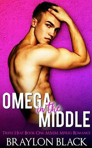 Omega in the Middle (Triple Heat #1) by Braylon Black