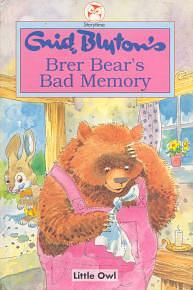 Brer Bear's Bad Memory (Little Owl Storytime) by Enid Blyton