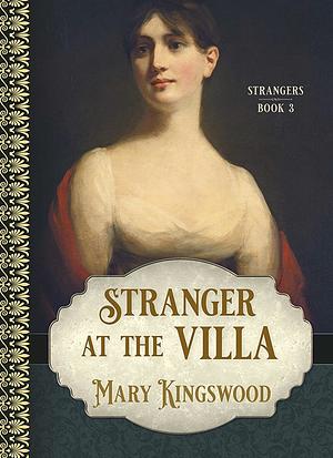 Stranger at the Villa by Mary Kingswood