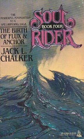 The Birth of Flux and Anchor by Jack L. Chalker