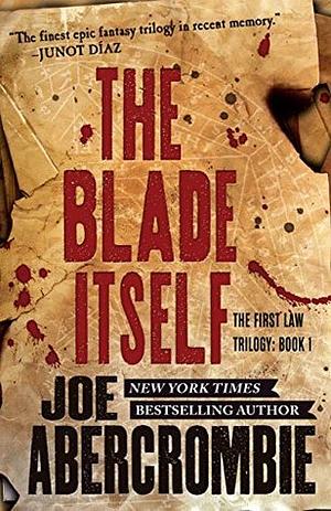 The Blade Itself by Joe Abercrombie