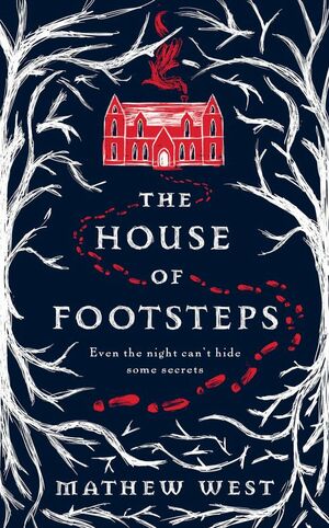 The House of Footsteps by Mathew West