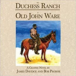 The Duchess Ranch of old John Ware by James Davidge