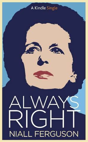 Always Right by Niall Ferguson