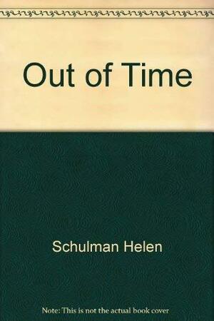 Out of Time by Helen Schulman