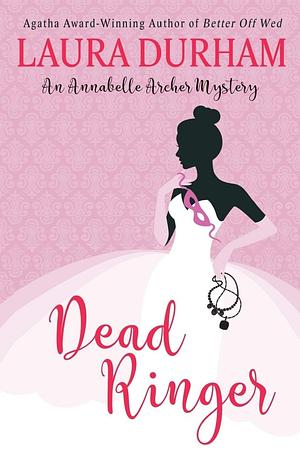 Dead Ringer by Laura Durham