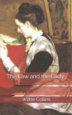 The Law and the Lady by Wilkie Collins