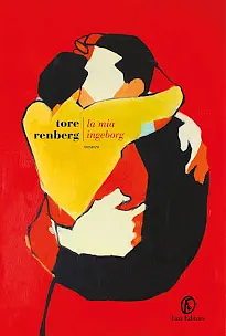 La mia Ingeborg by Tore Renberg
