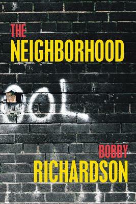 The Neighborhood by Bobby Richardson