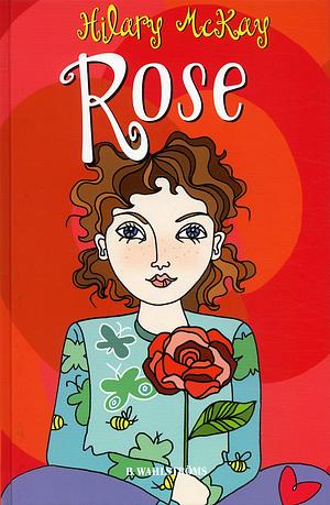 Rose by Hilary McKay