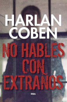 No Hables Con Extranos by Harlan Coben